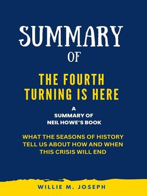 cover image of Summary of the Fourth Turning Is Here by Neil Howe